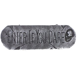 DECORATION PANEL "ENTER IF YOU DARE" (1st.)